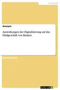 Auswirkungen der Digitalisierung auf das Filialgeschäft von Banken_cover