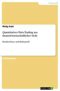 Quantitatives Pairs Trading aus finanzwissenschaftlicher Sicht_cover