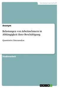 Belastungen von Arbeitnehmern in Abhängigkeit ihrer Beschäftigung_cover