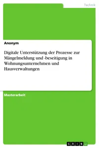 Digitale Unterstützung der Prozesse zur Mängelmeldung und -beseitigung in Wohnungsunternehmen und Hausverwaltungen_cover