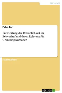 Entwicklung der Persönlichkeit im Zeitverlauf und deren Relevanz für Gründungsvorhaben_cover