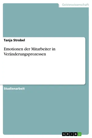 Emotionen der Mitarbeiter in Veränderungsprozessen
