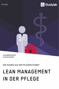 Lean Management in der Pflege. Der Ausweg aus dem Pflegenotstand?_cover