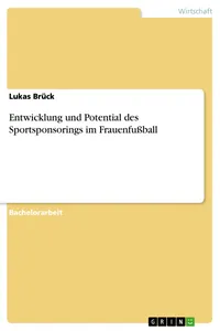 Entwicklung und Potential des Sportsponsorings im Frauenfußball_cover