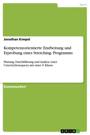 Kompetenzorientierte Erarbeitung und Erprobung eines Stretching- Programms