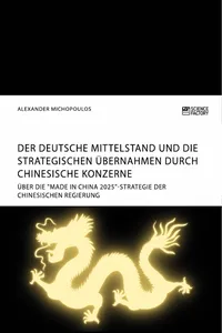 Der deutsche Mittelstand und die strategischen Übernahmen durch chinesische Konzerne_cover