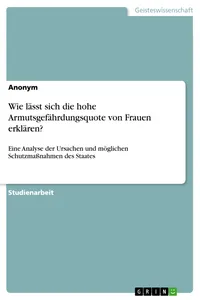 Wie lässt sich die hohe Armutsgefährdungsquote von Frauen erklären?_cover