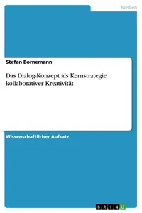 Das Dialog-Konzept als Kernstrategie kollaborativer Kreativität_cover