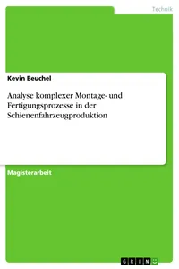 Analyse komplexer Montage- und Fertigungsprozesse in der Schienenfahrzeugproduktion_cover