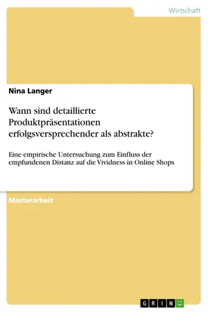 Wann sind detaillierte Produktpräsentationen  erfolgsversprechender als abstrakte?