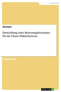 Entwicklung eines Betreuungskonzeptes für die Classic-Maklerbetreuer_cover