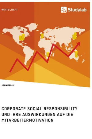 Corporate Social Responsibility und ihre Auswirkungen auf die Mitarbeitermotivation