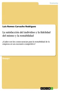 La satisfacción del individuo y la fidelidad del mismo y la rentabilidad_cover