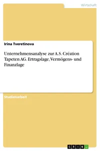 Unternehmensanalyse zur A.S. Création Tapeten AG. Ertragslage, Vermögens- und Finanzlage_cover