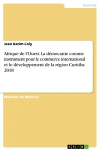 Afrique de l'Ouest. La démocratie comme instrument pour le commerce international et le développement de la région Curitiba 2018_cover