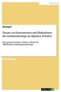 Einsatz von Instrumenten und Maßnahmen des Azubimarketings im digitalen Zeitalter_cover
