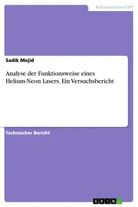 Analyse der Funktionsweise eines Helium-Neon Lasers. Ein Versuchsbericht_cover