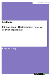 Introduction à l'Électrostatique. Notes de cours et applications_cover