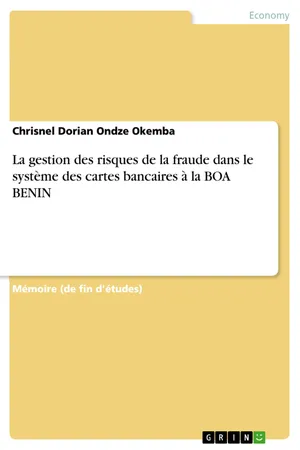 La gestion des risques de la fraude dans le système des cartes bancaires à la BOA BENIN
