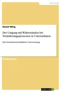 Der Umgang mit Widerständen bei Veränderungsprozessen in Unternehmen_cover
