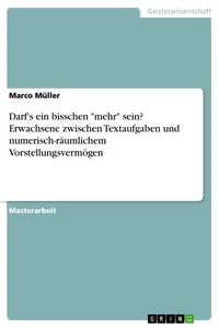 Darf's ein bisschen "mehr" sein? Erwachsene zwischen Textaufgaben und numerisch-räumlichem Vorstellungsvermögen_cover