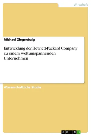 Entwicklung der Hewlett-Packard Company zu einem weltumspannenden Unternehmen