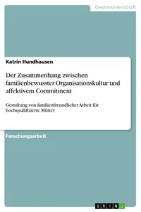 Der Zusammenhang zwischen familienbewusster Organisationskultur und affektivem Commitment_cover