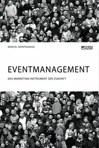 Eventmanagement. Das Marketing-Instrument der Zukunft_cover