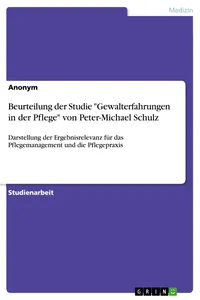Beurteilung der Studie "Gewalterfahrungen in der Pflege" von Peter-Michael Schulz_cover