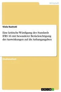 Eine kritische Würdigung des Standards IFRS 16 mit besonderer Berücksichtigung der Auswirkungen auf die Anhangangaben_cover