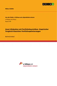 Asset Allokation mit Portfolioheuristiken. Empirischer Vergleich klassicher Portfoliooptimierungen_cover