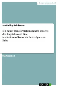Ein neues Transformationsmodell jenseits des Kapitalismus? Eine institutionenökonomische Analyse von Kuba_cover