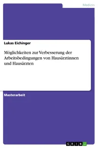 Möglichkeiten zur Verbesserung der Arbeitsbedingungen von Hausärztinnen und Hausärzten_cover