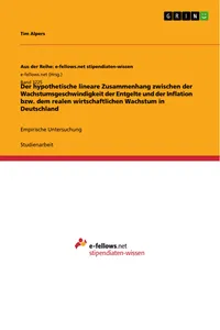 Der hypothetische lineare Zusammenhang zwischen der Wachstumsgeschwindigkeit der Entgelte und der Inflation bzw. dem realen wirtschaftlichen Wachstum in Deutschland_cover
