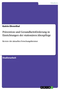 Prävention und Gesundheitsförderung in Einrichtungen der stationären Altenpflege_cover