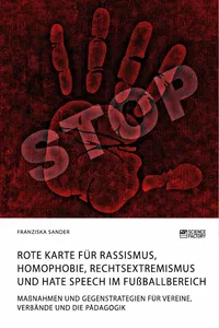Rote Karte für Rassismus, Homophobie, Rechtsextremismus und Hate Speech im Fußballbereich_cover