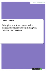 Prinzipien und Anwendungen des Korrosionsschutzes. Beschichtung von metallischen Objekten_cover