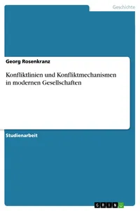 Konfliktlinien und Konfliktmechanismen in modernen Gesellschaften_cover