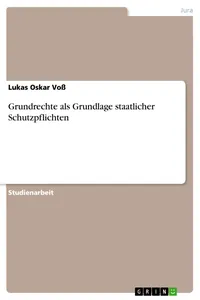 Grundrechte als Grundlage staatlicher Schutzpflichten_cover