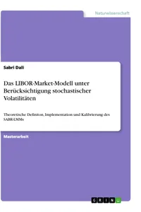 Das LIBOR-Market-Modell unter Berücksichtigung stochastischer Volatilitäten_cover