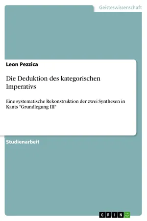 Die Deduktion des kategorischen Imperativs