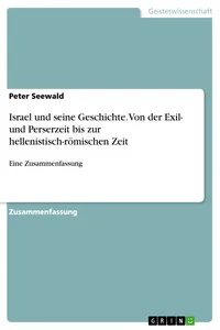 Israel und seine Geschichte. Von der Exil- und Perserzeit bis zur hellenistisch-römischen Zeit_cover