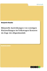 Bilanzielle Auswirkungen von sonstigen Rückstellungen im Volkswagen Konzern im Zuge des Abgasskandals_cover