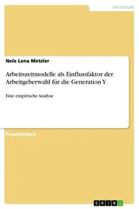Arbeitszeitmodelle als Einflussfaktor der Arbeitgeberwahl für die Generation Y_cover