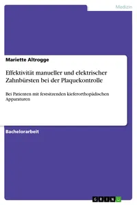 Effektivität manueller und elektrischer Zahnbürsten bei der Plaquekontrolle_cover
