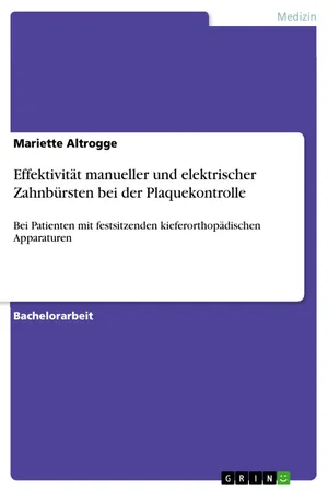 Effektivität manueller und elektrischer Zahnbürsten bei der Plaquekontrolle