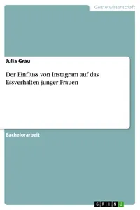 Der Einfluss von Instagram auf das Essverhalten junger Frauen_cover