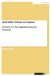 Vertrieb 4.0. Die Digitalisierung des Vertriebs_cover