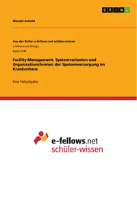 Facility-Management. Systemvarianten und Organisationsformen der Speisenversorgung im Krankenhaus_cover