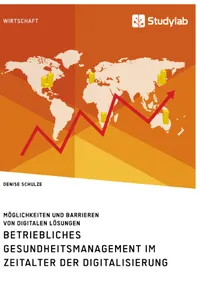 Betriebliches Gesundheitsmanagement im Zeitalter der Digitalisierung. Möglichkeiten und Barrieren von digitalen Lösungen_cover
